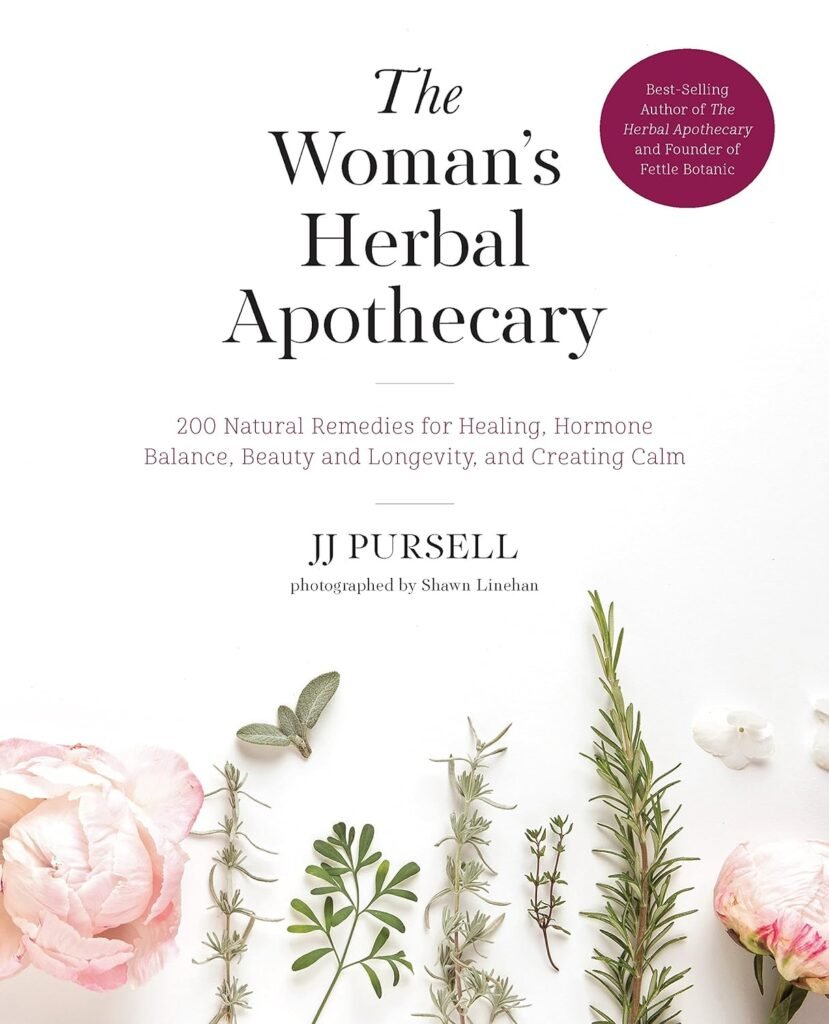 The Womans Herbal Apothecary: 200 Natural Remedies for Healing, Hormone Balance, Beauty and Longevity, and Creating Calm     Paperback – July 17, 2018