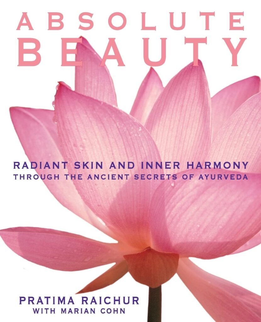 Absolute Beauty: Radiant Skin and Inner Harmony Through the Ancient Secrets of Ayurveda     Paperback – January 27, 1999